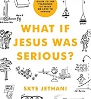 What if Jesus was Serious?