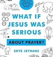 What if Jesus Was Serious About Prayer?