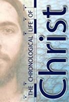 Chronological Life of Christ